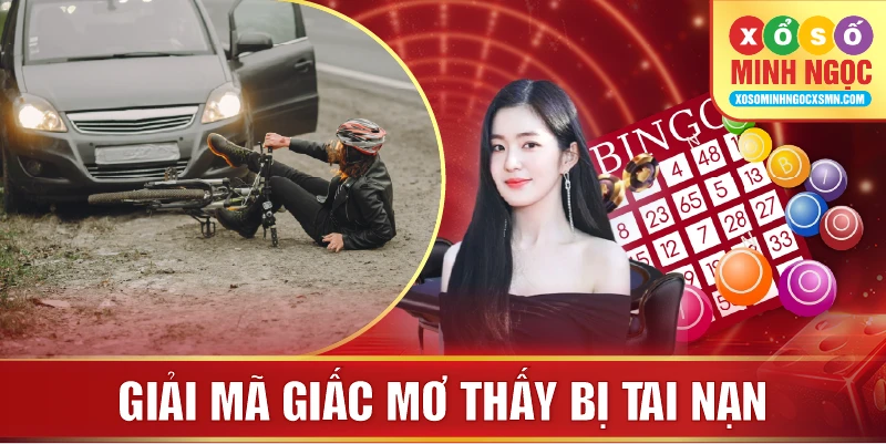 Giải mã giấc mơ thấy bị tai nạn