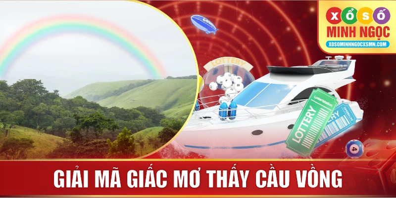 Giải mã giấc mơ thấy cầu vồng
