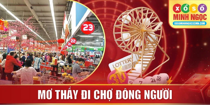 Mơ thấy đi chợ đông người