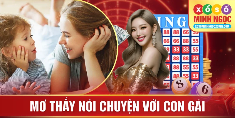 Mơ thấy nói chuyện với con gái